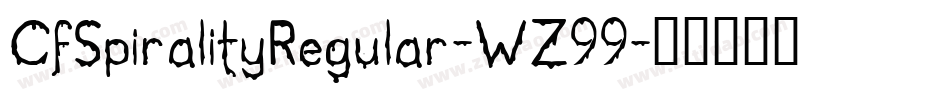 CfSpiralityRegular-WZ99字体转换