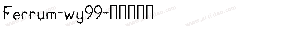Ferrum-wy99字体转换