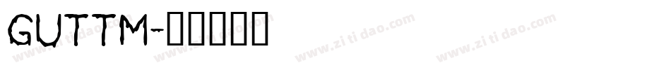 GUTTM字体转换