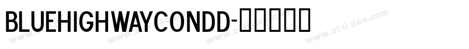 bluehighwaycondd字体转换