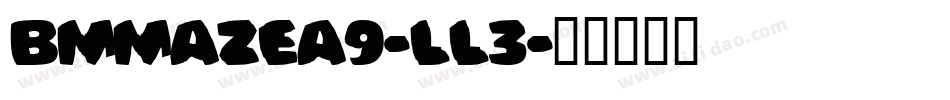 BmMazeA9-Ll3字体转换