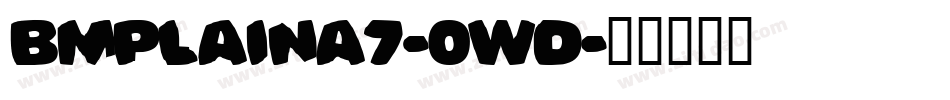 BmPlainA7-0wd字体转换