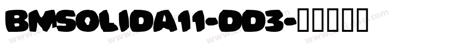 BmSolidA11-DD3字体转换