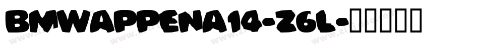 BmWappenA14-z6L字体转换