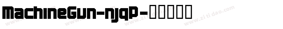 MachineGun-njqP字体转换