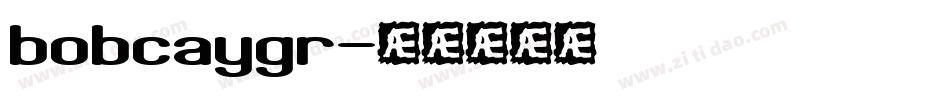 bobcaygr字体转换
