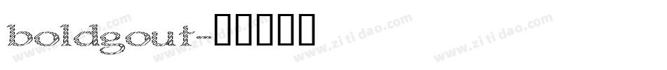 boldgout字体转换