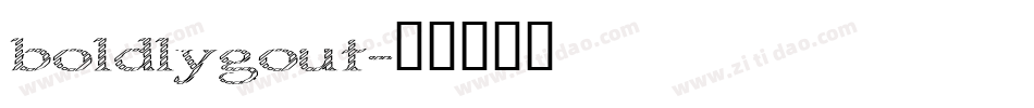 boldlygout字体转换