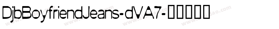 DjbBoyfriendJeans-dVA7字体转换