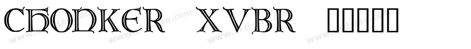 Chonker-xVBr字体转换