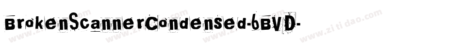 BrokenScannerCondensed-6BVD字体转换