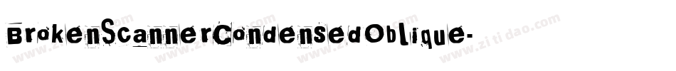 BrokenScannerCondensedOblique-y5WM字体转换
