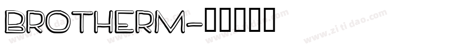 brotherm字体转换