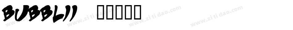 bubblii字体转换