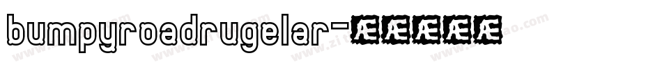 bumpyroadrugelar字体转换