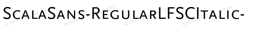 ScalaSans-RegularLFSCItalic字体转换