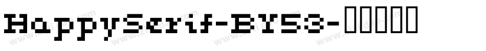 HappySerif-BY53字体转换