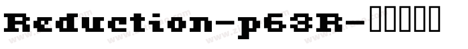 Reduction-p63R字体转换