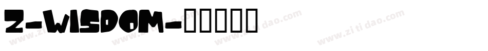 Z-WISDOM字体转换