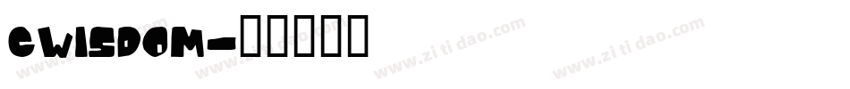 cwisdom字体转换