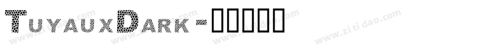 TuyauxDark字体转换