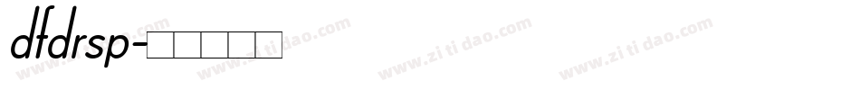 dfdrsp字体转换