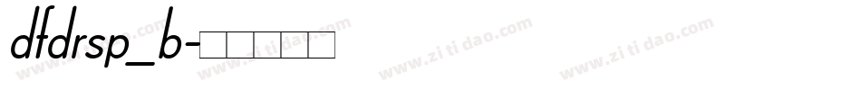 dfdrsp_b字体转换