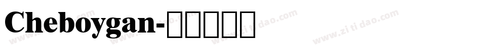 Cheboygan字体转换
