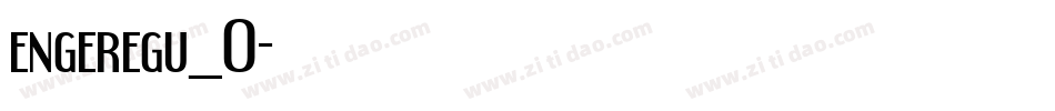 engeregu_0字体转换