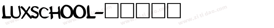 Luxschool字体转换