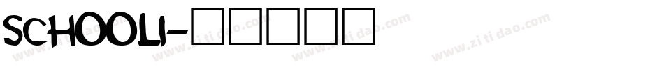 SCHOOLI字体转换