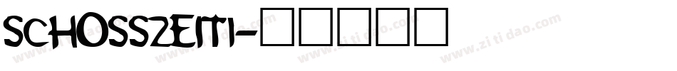 Schosszeit1字体转换