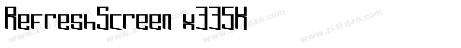 RefreshScreen-x335K字体转换