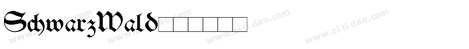 SchwarzWald字体转换