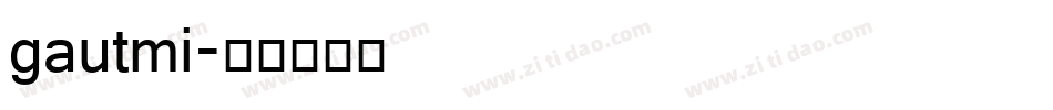 gautmi字体转换