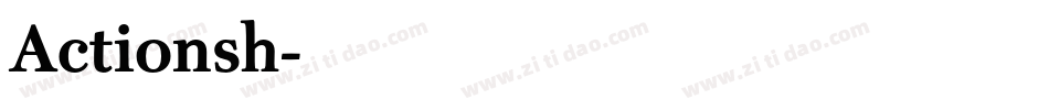 Actionsh字体转换