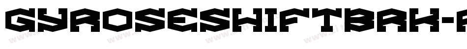 GyroseShiftBrk-pLwR字体转换