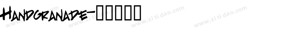 Handgranade字体转换
