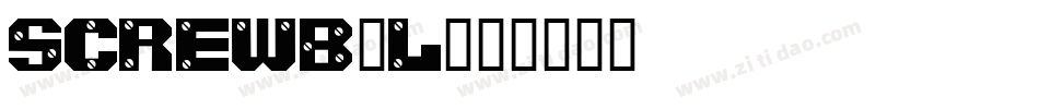 SCREWBAL字体转换