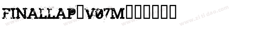 Finallap-v07M字体转换