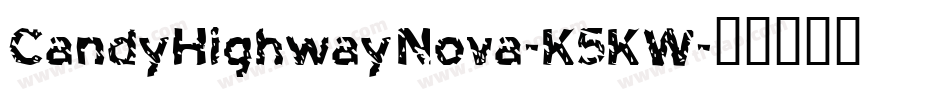 CandyHighwayNova-K5KW字体转换