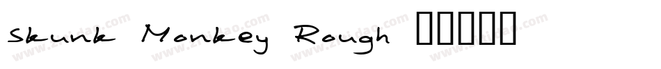 Skunk-Monkey-Rough字体转换