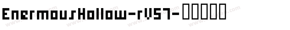EnermousHollow-rV57字体转换
