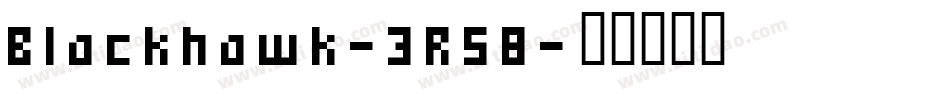 Blackhawk-3R58字体转换