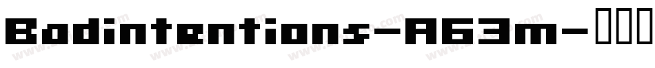 Badintentions-A63m字体转换