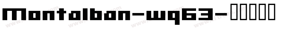 Montalban-wq63字体转换