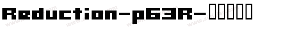 Reduction-p63R字体转换