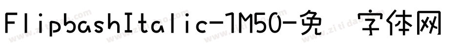 FlipbashItalic-1M50字体转换