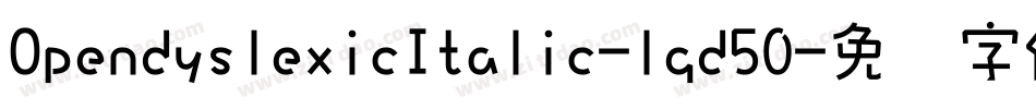 OpendyslexicItalic-lgd50字体转换