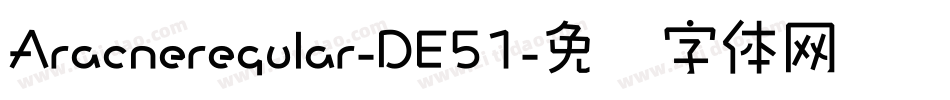 Aracneregular-DE51字体转换